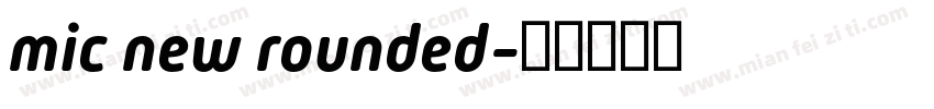 mic new rounded字体转换